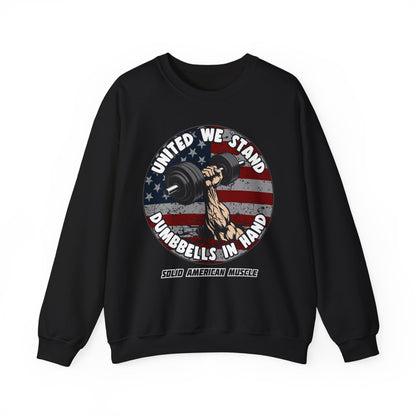 Solid American Muscle - United We Stand Dumbbells in Hand - USA Flag Sweatshirt
