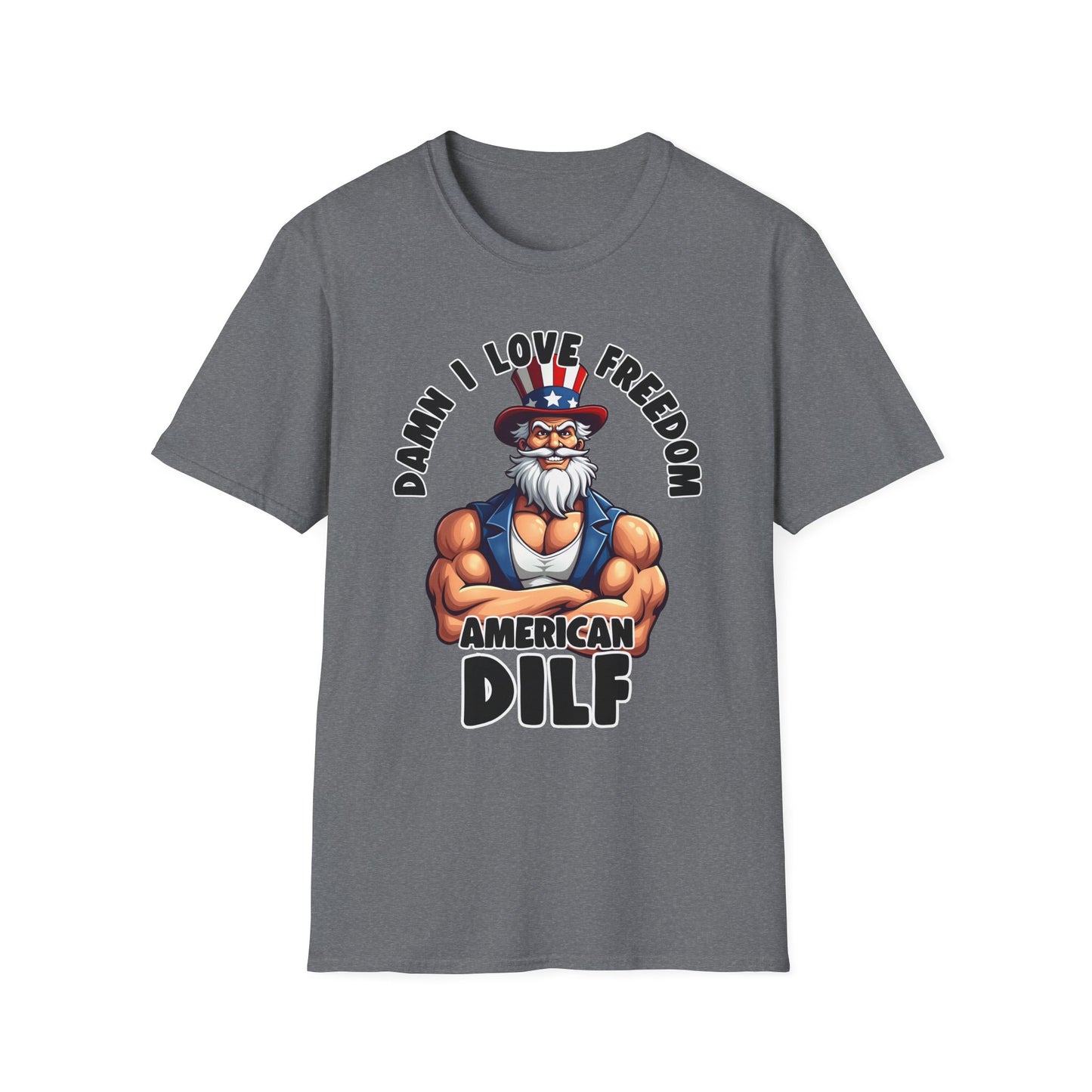 Patriot Collection - Damn I Love Freedom - American DILF - Uncle Sam T-Shirt
