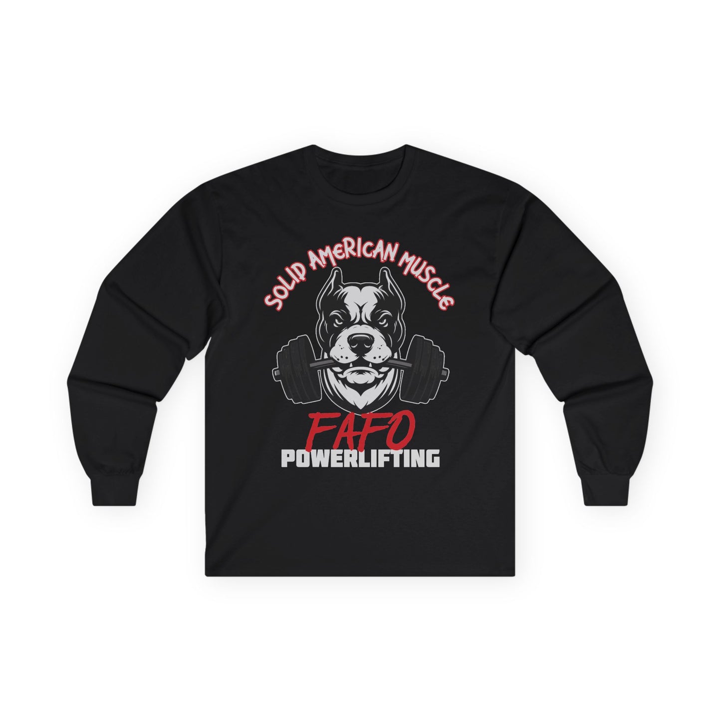 Solid American Muscle - FAFO Powerlifting - Mad Dog - Long Sleeve T-Shirt