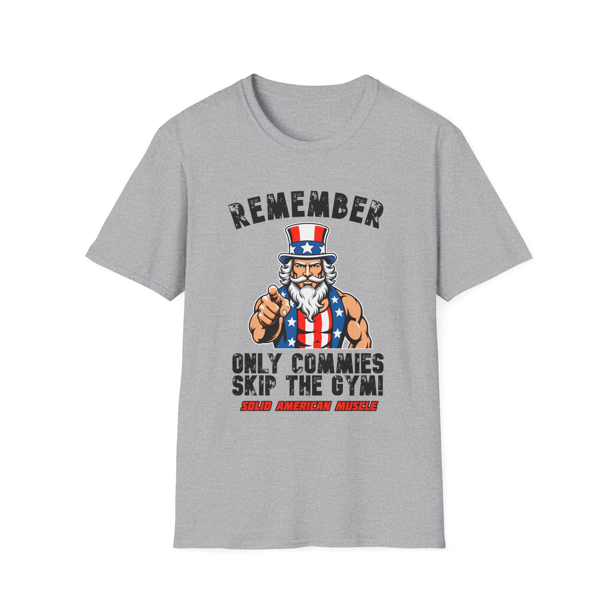 Solid American Muscle - Only Commies Skip the Gym! - Uncle Sam T-Shirt