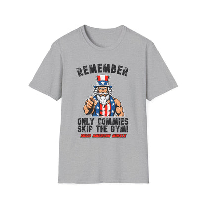 Solid American Muscle - Only Commies Skip the Gym! - Uncle Sam T-Shirt