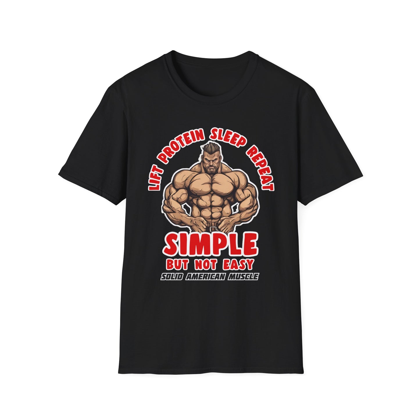 Solid American Muscle - Simple But Not Easy T-Shirt