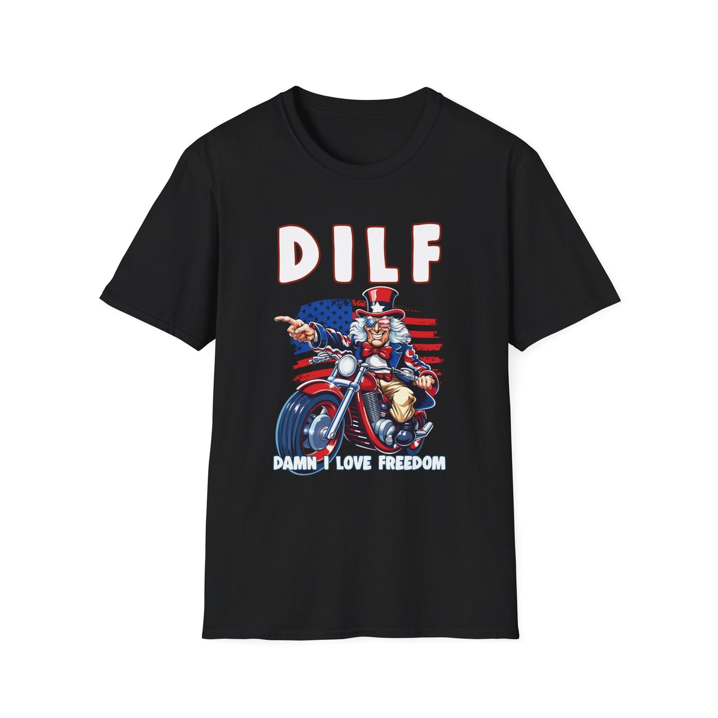 Patriot Collection - DILF - Damn I Love Freedom - Uncle Sam - T-Shirt