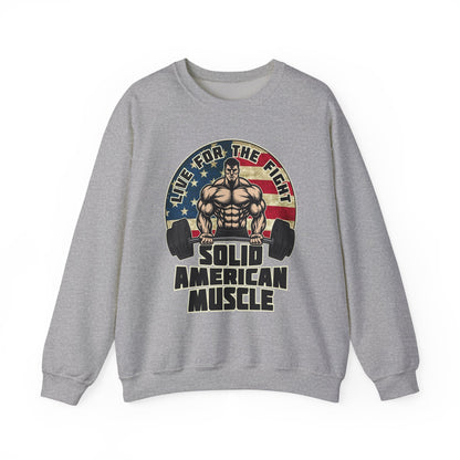 Solid American Muscle -Live for the Fight - Rustic Logo Sweatshirt