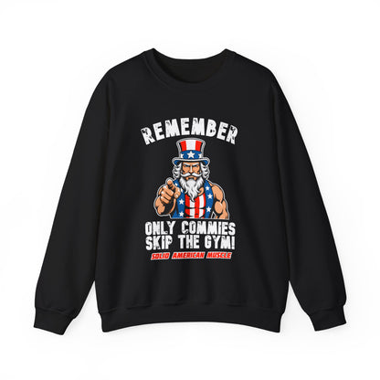 Solid American Muscle - Only Commies Skip the Gym! - Uncle Sam Sweatshirt
