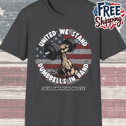 Solid American Muscle - United We Stand Dumbbells in Hand - USA Flag T-Shirt