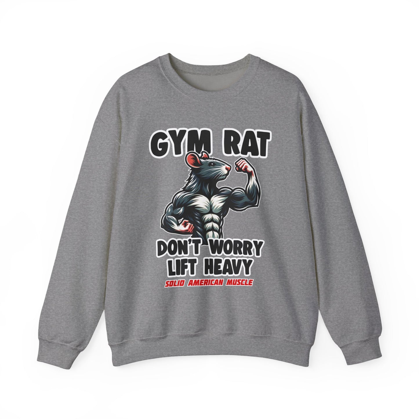 Solid American Muscle - Gym Rat - Don't Worry Lift Heavy - Sweatshirt