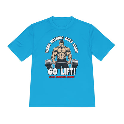 Solid American Muscle - When Nothing Goes Right, Go Lift #2 Moisture Wicking T-Shirt