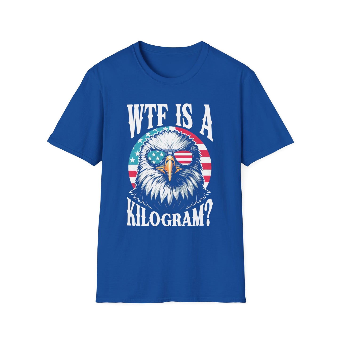Patriot Collection - WTF is a Kilogram? - USA Eagle - T-Shirt