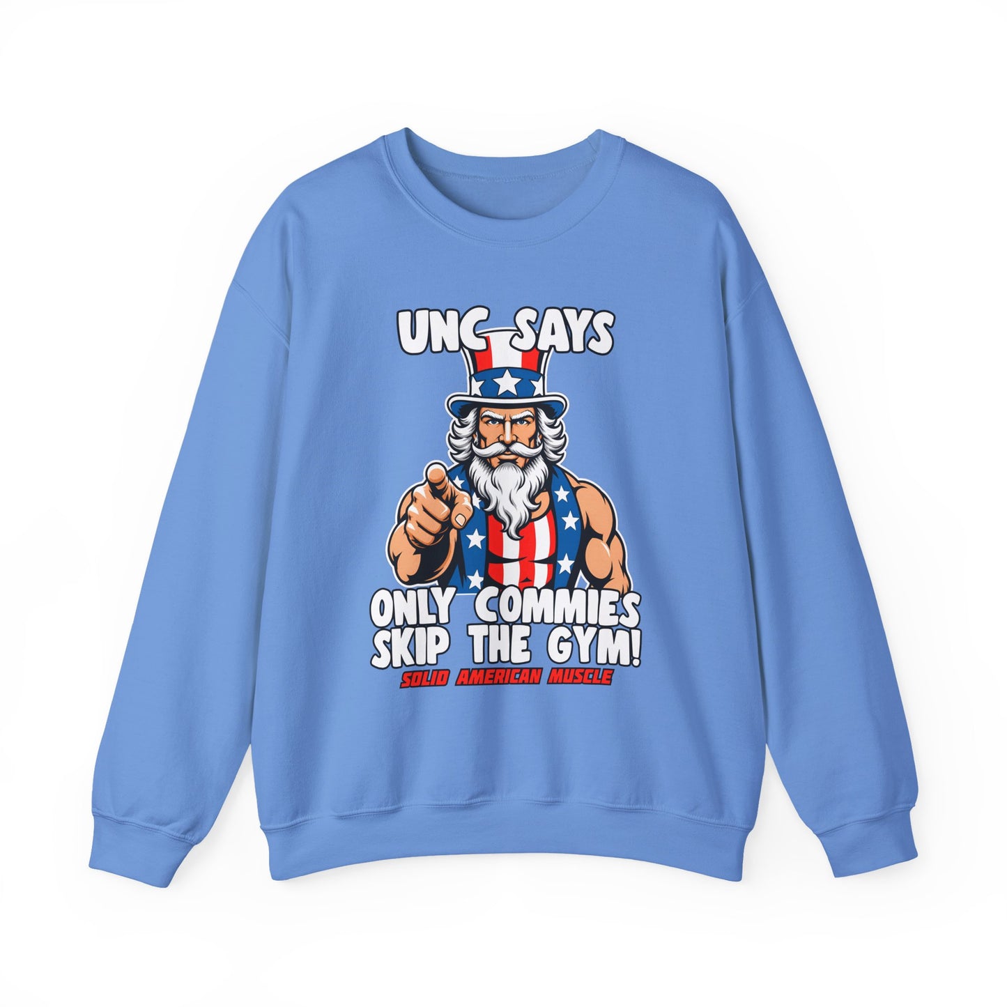 Solid American Muscle - Only Commies Skip the Gym! - Uncle Sam Sweatshirt