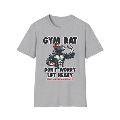 Solid American Muscle - Gym Rat - Don't Worry Lift Heavy T-Shirt