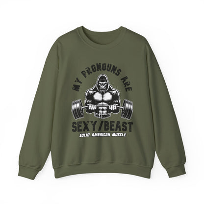 Solid American Muscle - My Pronouns are Sexy/Beast - Silverback Gorilla Sweatshirt