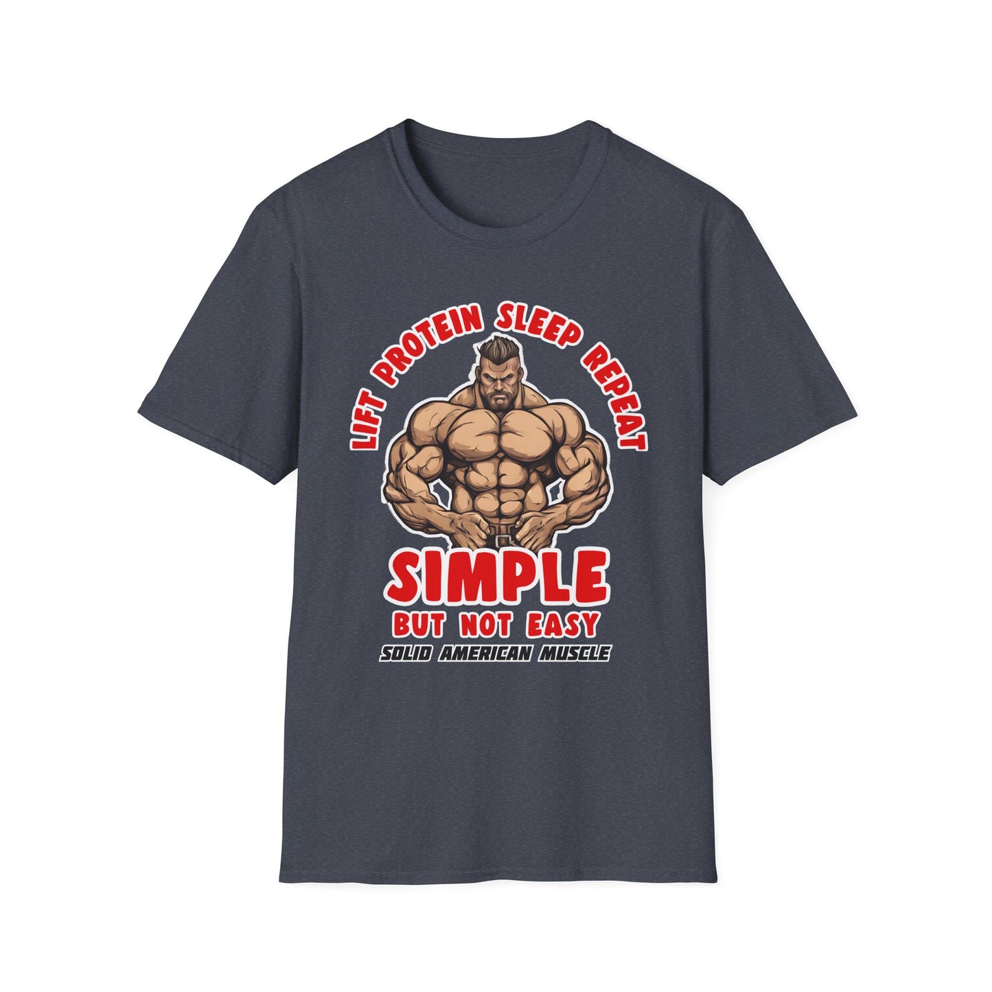 Solid American Muscle - Simple But Not Easy T-Shirt