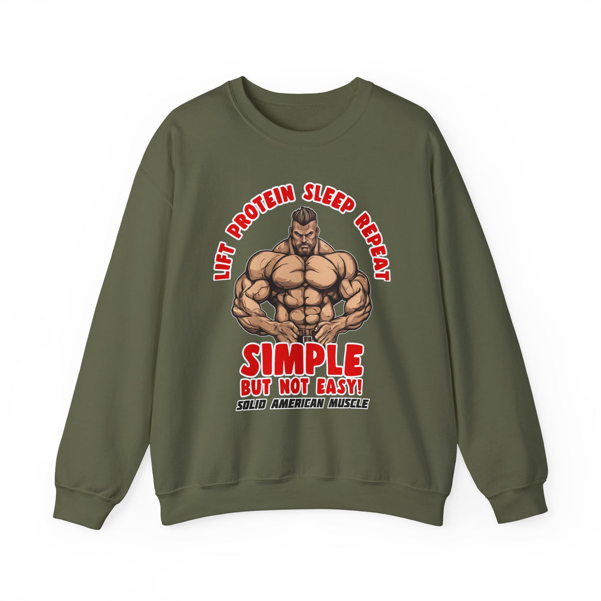 Solid American Muscle - Simple But Not Easy Sweatshirt