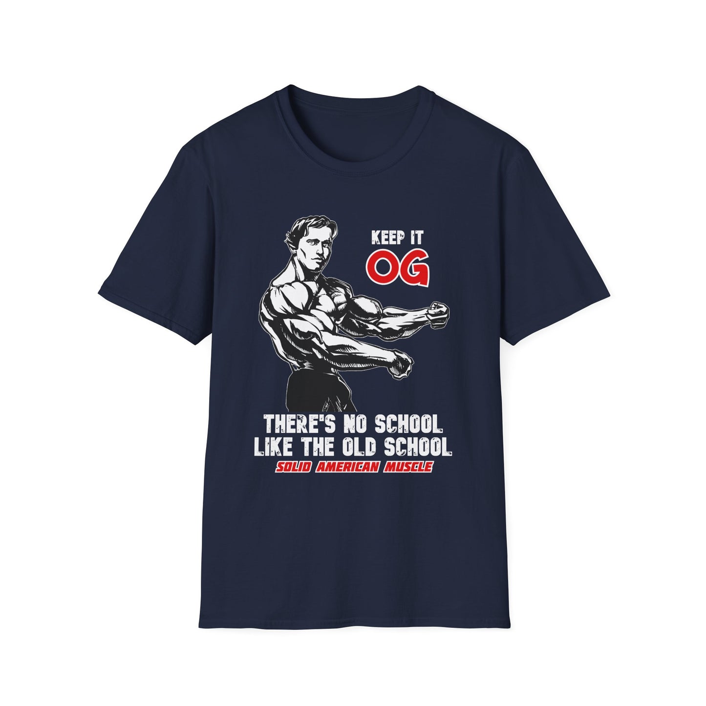 Solid American Muscle - Keep it OG - There's No School Like the Old School T-Shirt