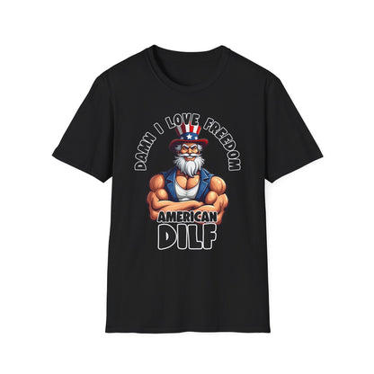 Patriot Collection - Damn I Love Freedom - American DILF - Uncle Sam T-Shirt