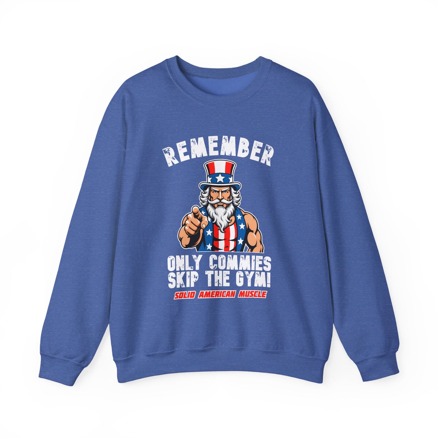Solid American Muscle - Only Commies Skip the Gym! - Uncle Sam Sweatshirt