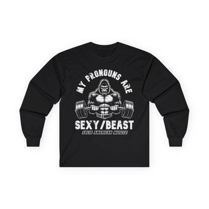 Solid American Muscle - My Pronouns are Sexy/Beast - Silverback Gorilla Long Sleeve T-Shirt