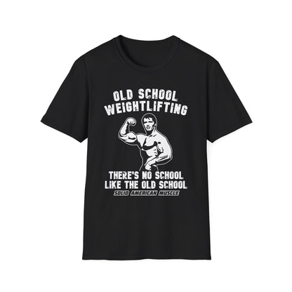 Solid American Muscle - Old School Weightlifting - There's No School Like The Old School - Vintage T-Shirt
