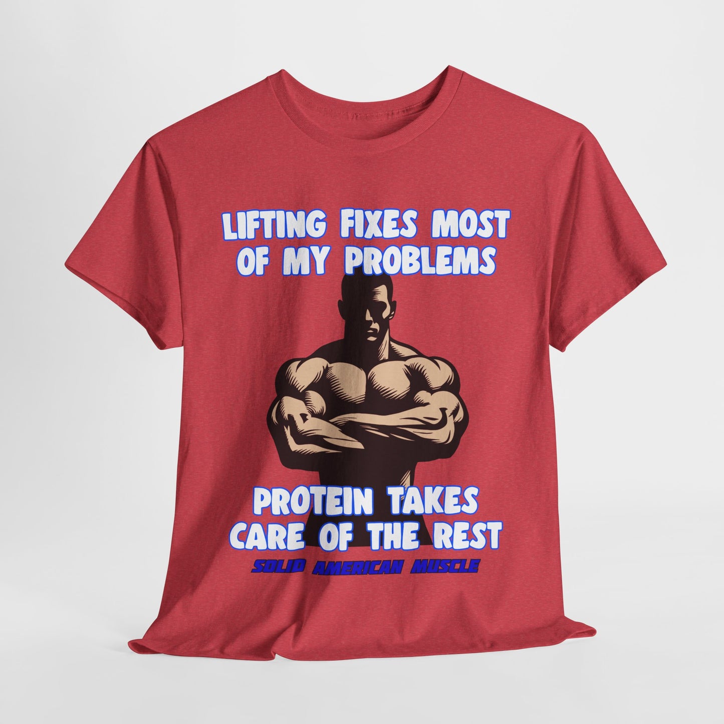 Solid American Muscle - Lifting Fixes Most of My Problems T-Shirt