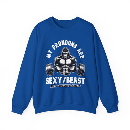 Solid American Muscle - My Pronouns are Sexy/Beast - Silverback Gorilla Sweatshirt