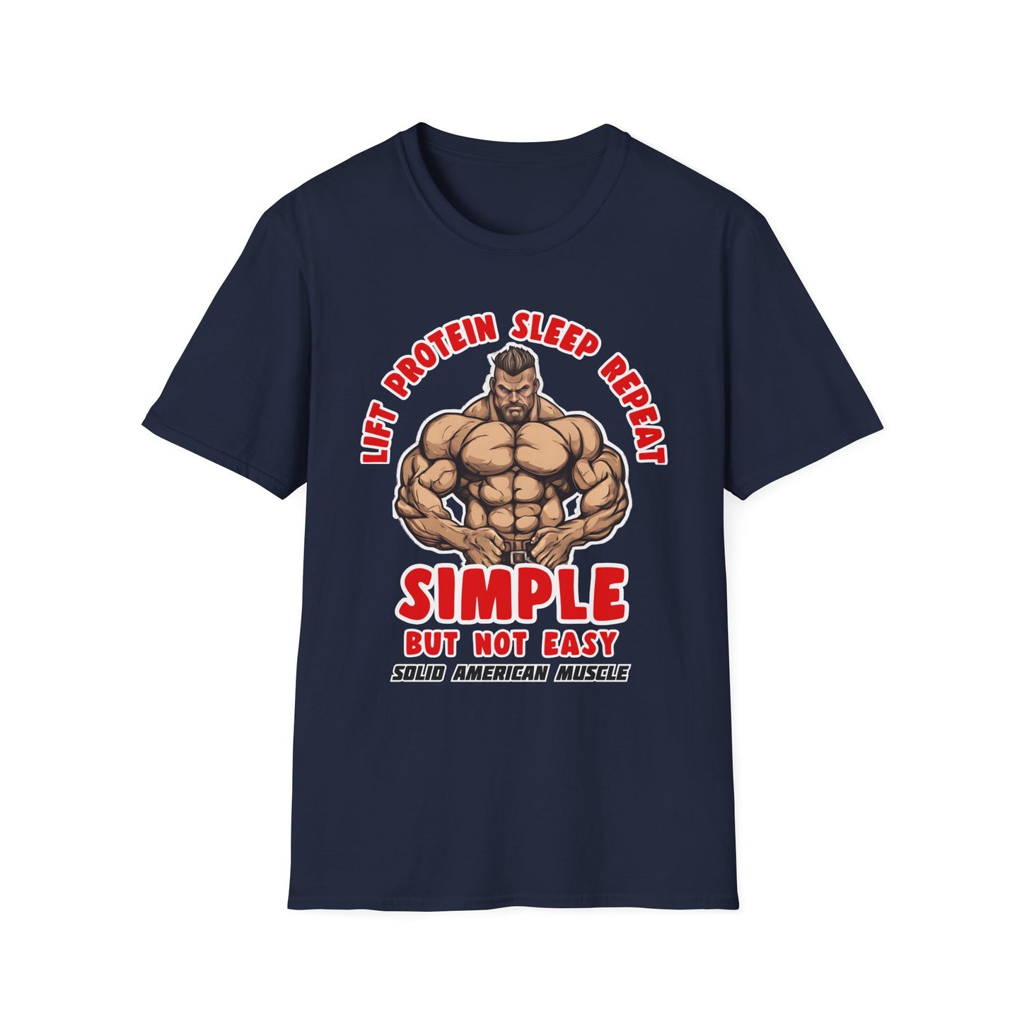 Solid American Muscle - Simple But Not Easy T-Shirt