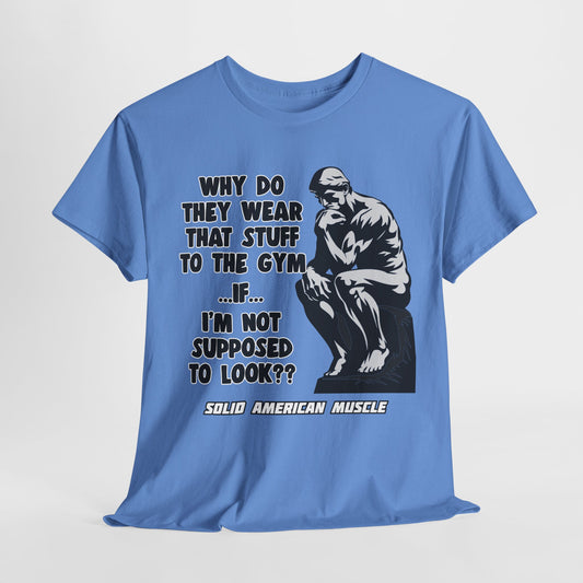 Solid American Muscle - Why do they Wear that Stuff? T-Shirt