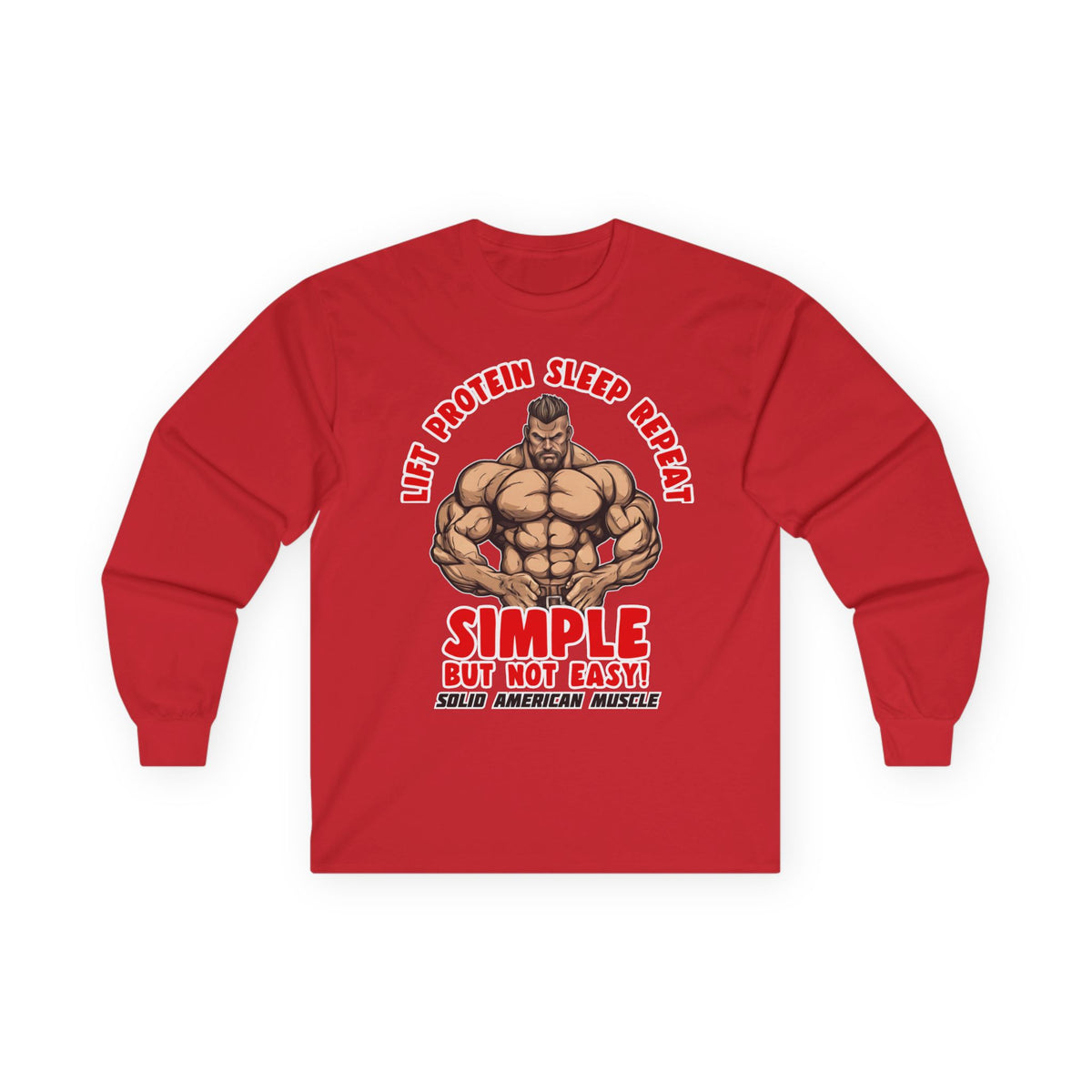 Solid American Muscle - Simple But Not Easy - Long Sleeve T-Shirt