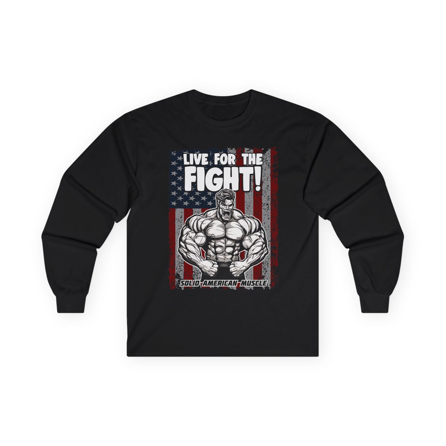 Solid American Muscle - Live For The Fight - USA Flag - Long Sleeve T-Shirt