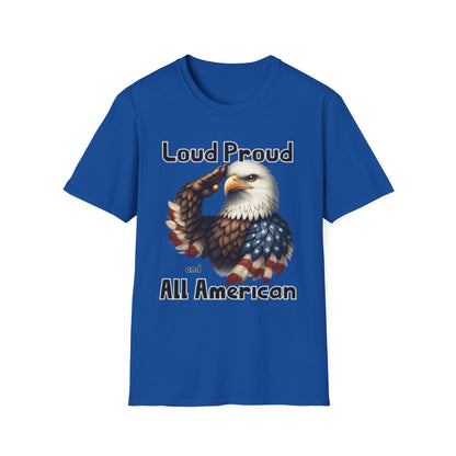 Patriot Collection - Loud Proud and All American - USA Eagle - T-Shirt