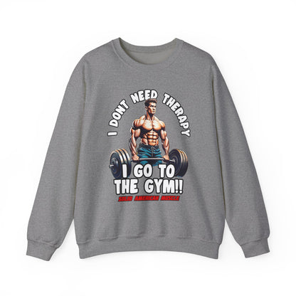 Solid American Muscle - I Don't Need Therapy, I Go to the Gym! Sweatshirt