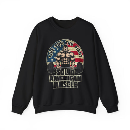 Solid American Muscle -Live for the Fight - Rustic Logo Sweatshirt
