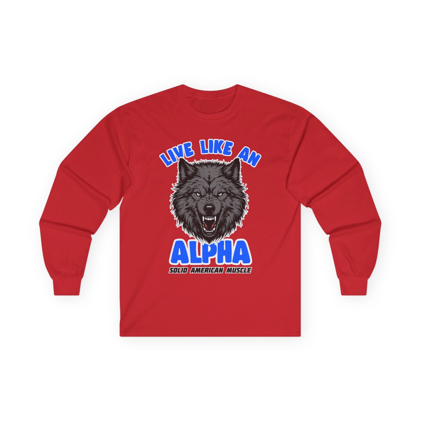 Solid American Muscle - Live Like an Alpha - Gray Wolf Long Sleeve T-Shirt