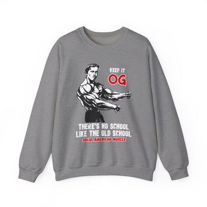 Solid American Muscle - Keep it OG - There's No School Like the Old School Sweatshirt