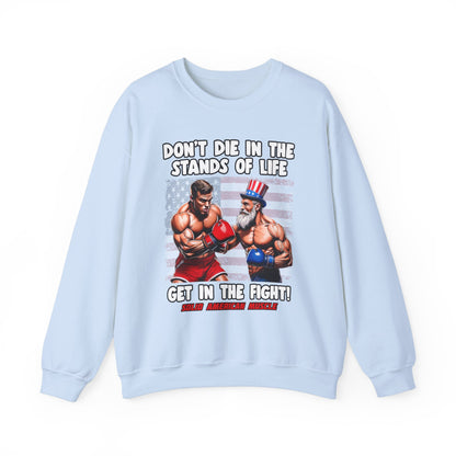 Solid American Muscle - Don't Die in the Stands of Life Sweatshirt