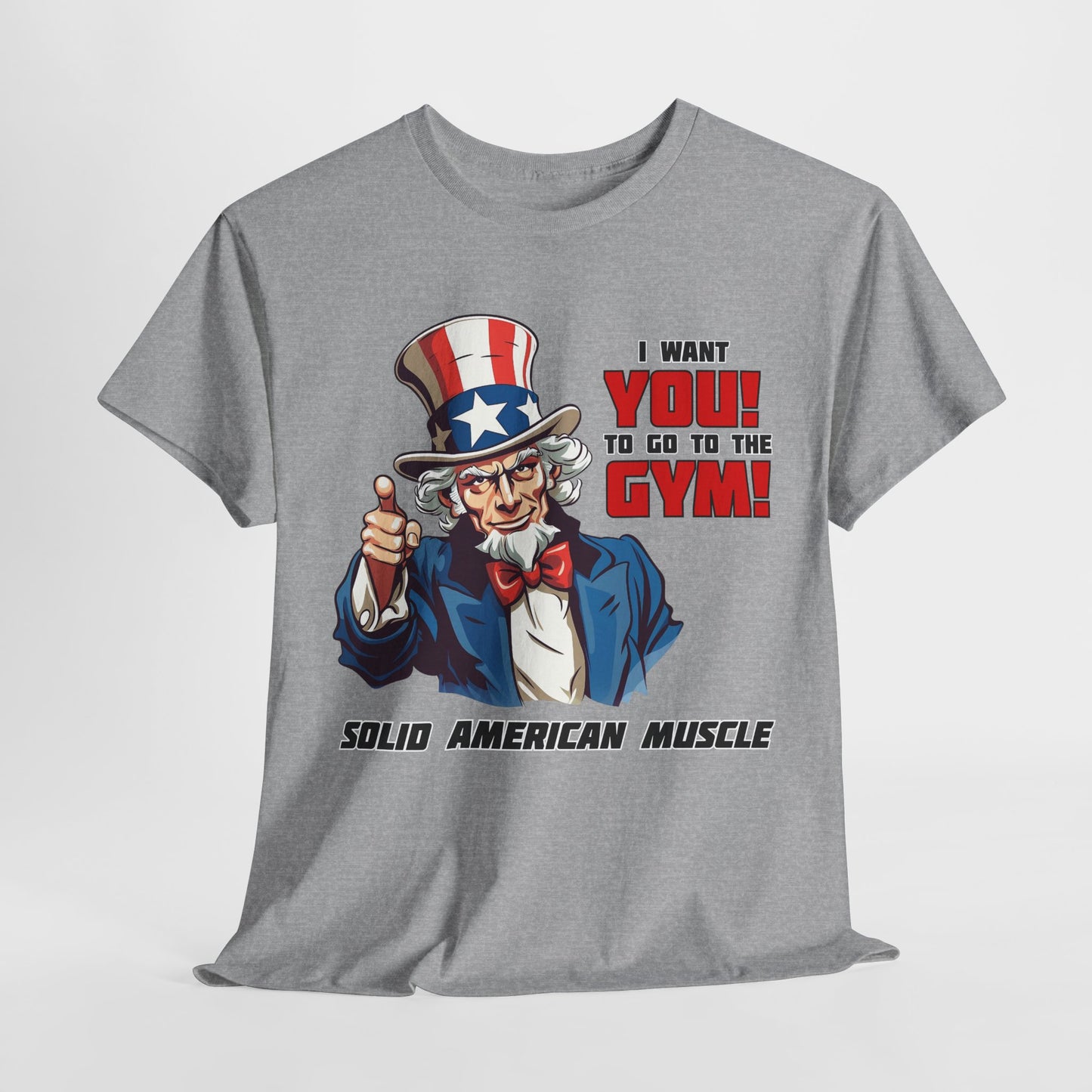 Solid American Muscle - Uncle Sam I Want You to Go to the Gym! T-Shirt