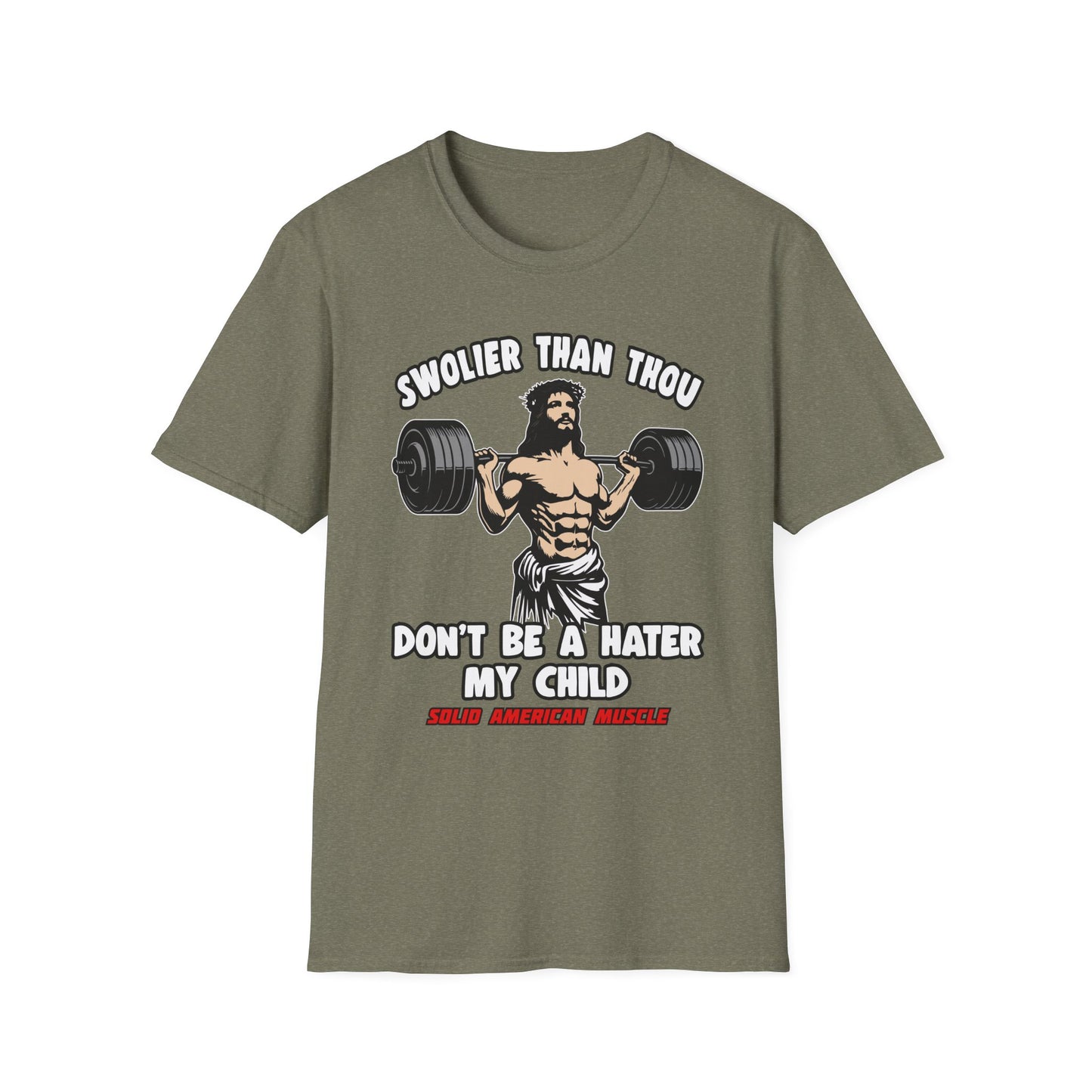 Solid American Muscle - Swolier Than Thou - Lifting Jesus - T-Shirt