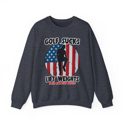 Solid American Muscle - Golf Sucks Lift Weights Sweatshirt