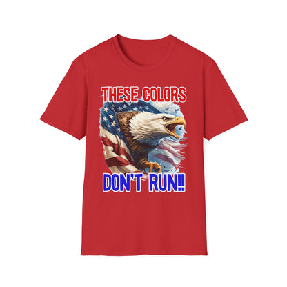 Patriot Collection - These Colors Don't Run! - USA Flag - Bald Eagle - T-Shirt