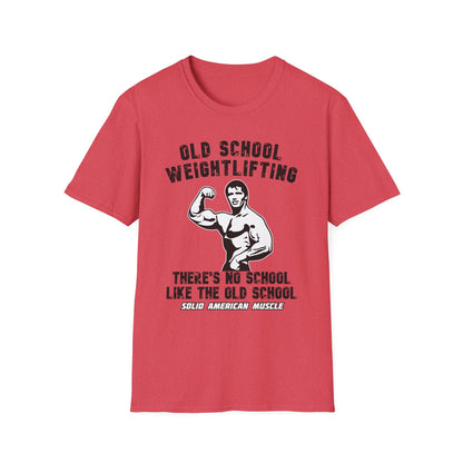 Solid American Muscle - Old School Weightlifting - There's No School Like The Old School - Vintage T-Shirt