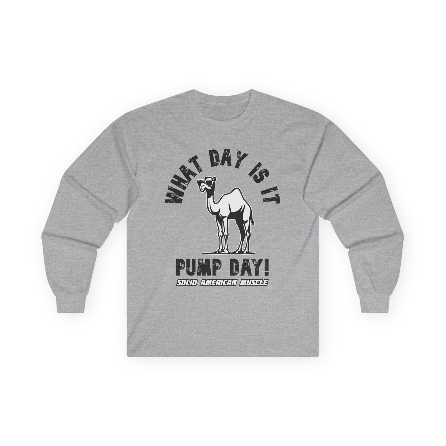 Solid American Muscle - Pump Day! Long Sleeve T-Shirt