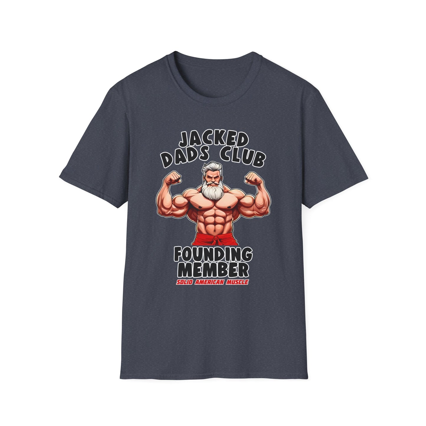 Solid American Muscle - Jacked Dads Club - Founding Member - Father's Day T-Shirt