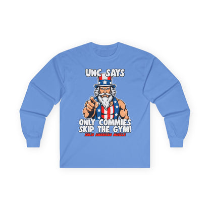 Solid American Muscle - Only Commies Skip the Gym! - Uncle Sam Long Sleeve T-Shirt