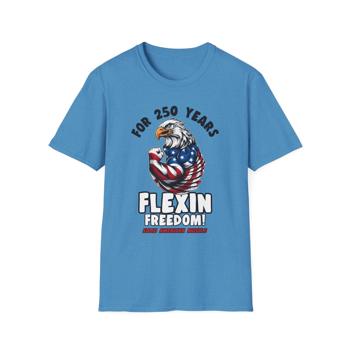 Solid American Muscle - For 250 Years Flexin Freedom! - USA Eagle 4th of July T-Shirt