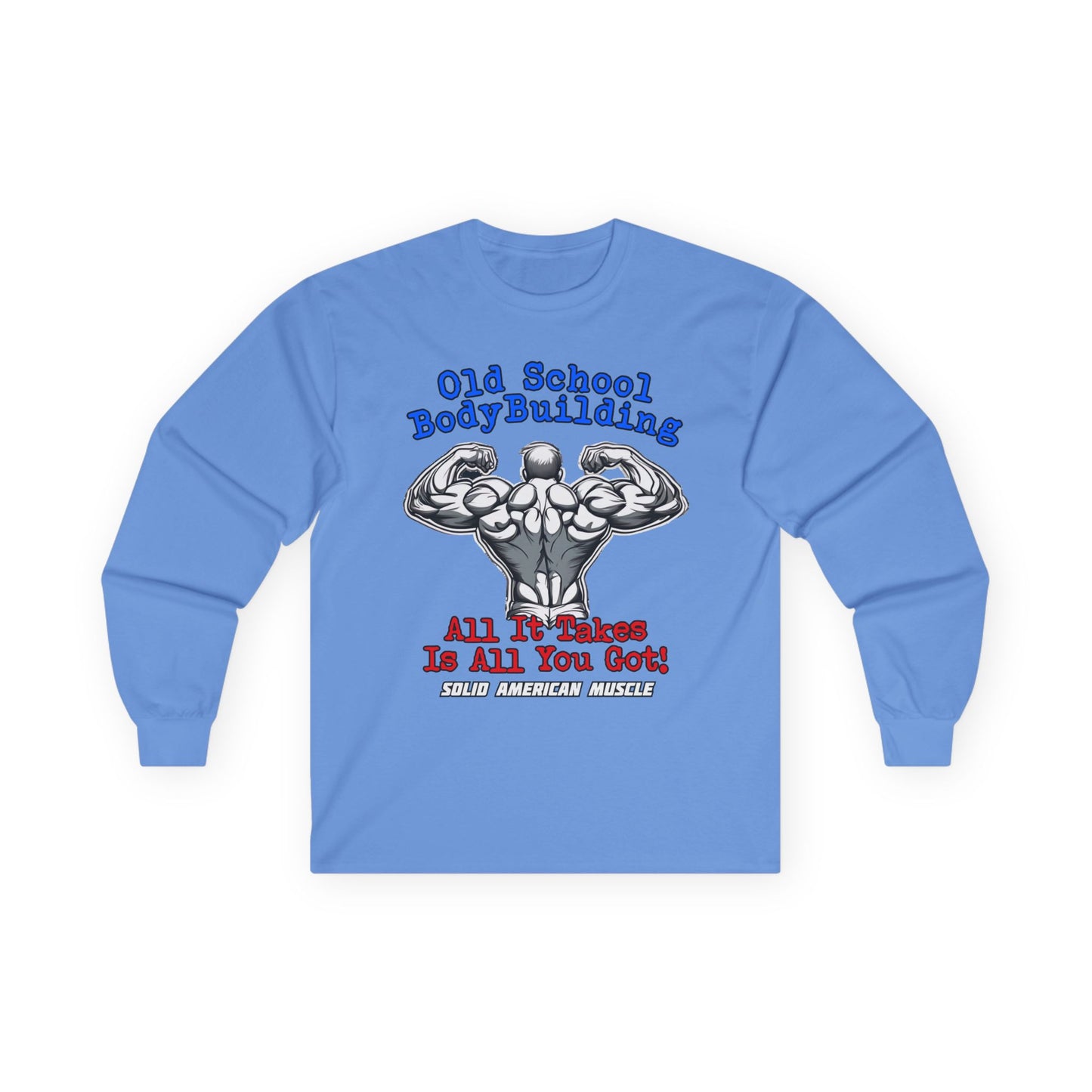 Solid American Muscle - Old School Bodybuilding Long Sleeve T-Shirt