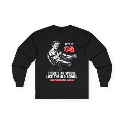 Solid American Muscle - Keep It OG - There's No School Like the Old School Long Sleeve Tee