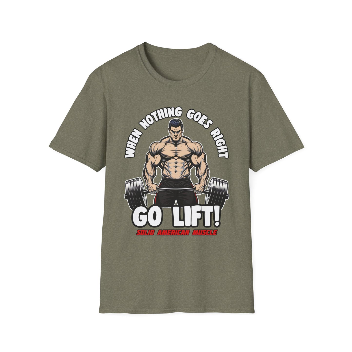 Solid American Muscle - When Nothing Goes Right, Go Lift #2 T-Shirt