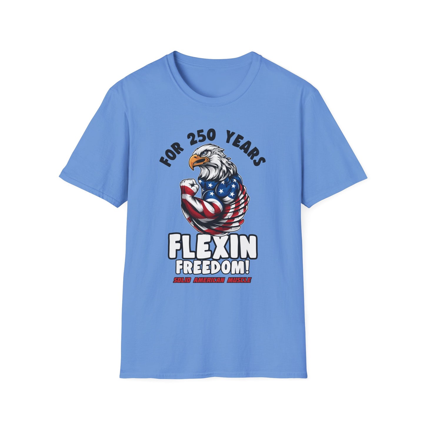 Solid American Muscle - For 250 Years Flexin Freedom! - USA Eagle 4th of July T-Shirt