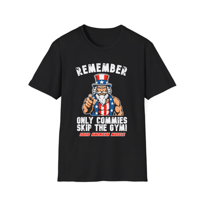 Solid American Muscle - Only Commies Skip the Gym! - Uncle Sam T-Shirt