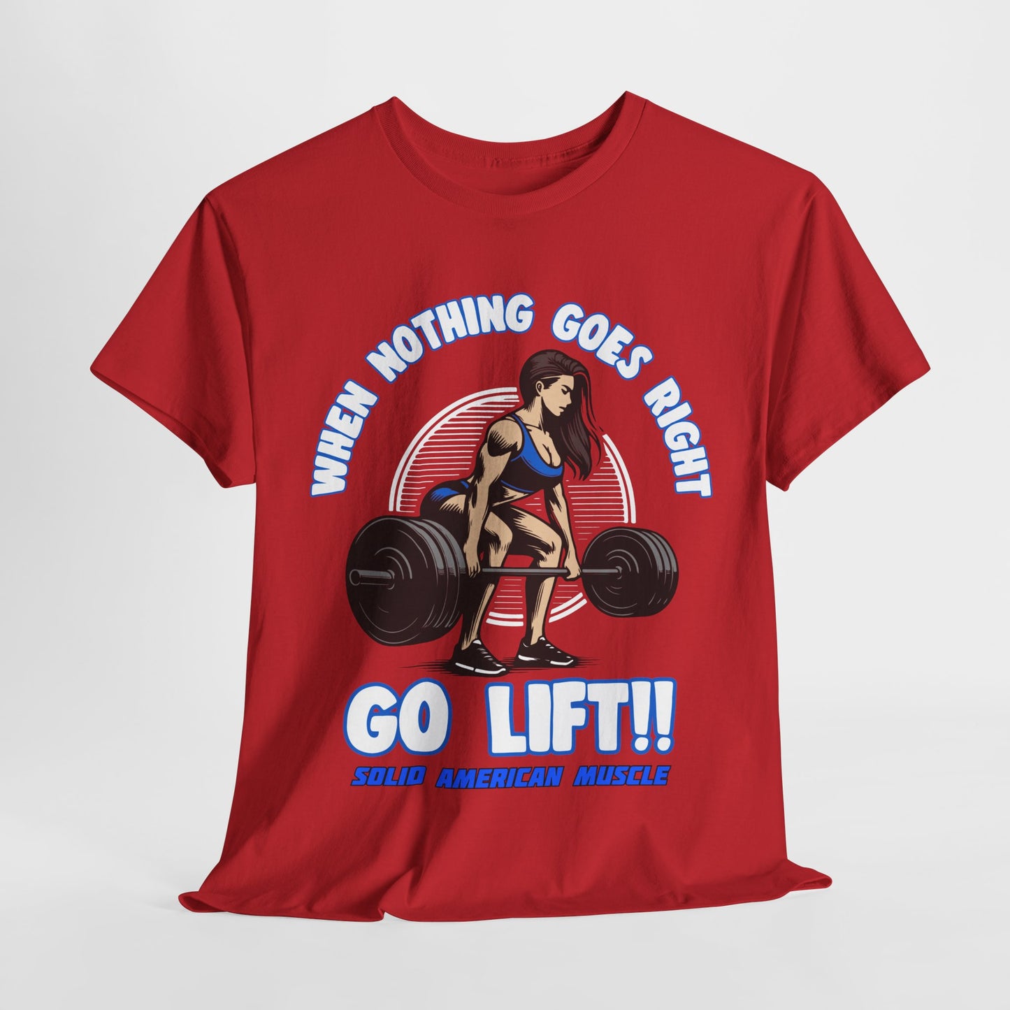 Solid American Muscle - When Nothing Goes Right #2 T-Shirt